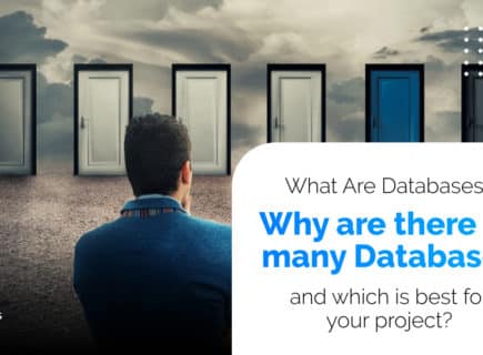 What Are Databases and Why Are There So Many? & Which Database Is Best for Your Project?